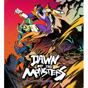 Dawn of the Monsters